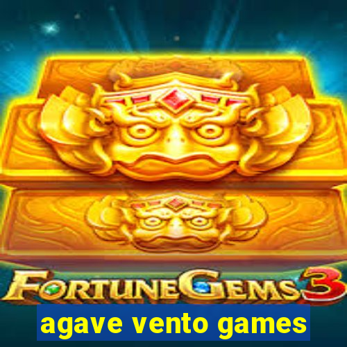 agave vento games